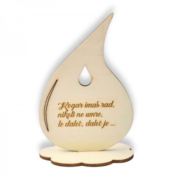 Lesena solza Kogar imaš rad